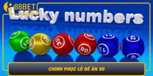 Chinh Phuc Lo De An 99 Danh Thang De Dang Cung 888Bet