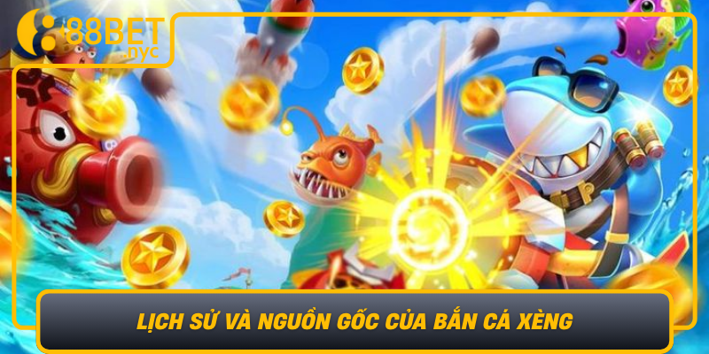 Lich Su Va Nguon Goc Cua Ban Ca Xeng