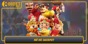 No Hu Jackpot Trai Nghiem Ca Cuoc Ly Ky Tai 888Bet