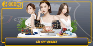Tai App 888Bet Trai Nghiem Cuoc Sang Khoai Tren Di Dong