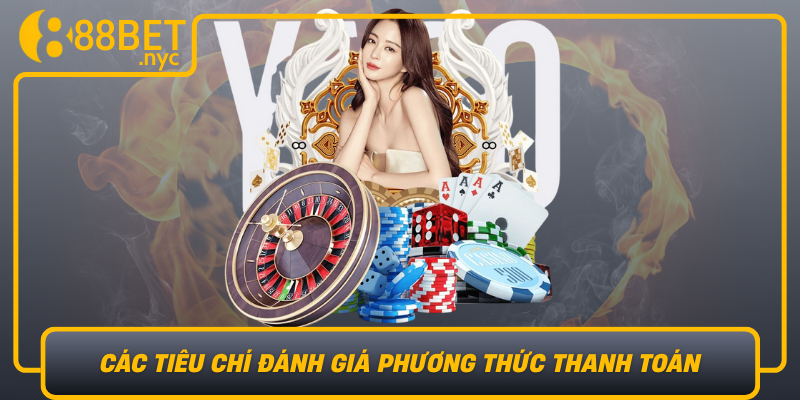 Cac Tieu Chi Danh Gia Phuong Thuc Thanh Toan