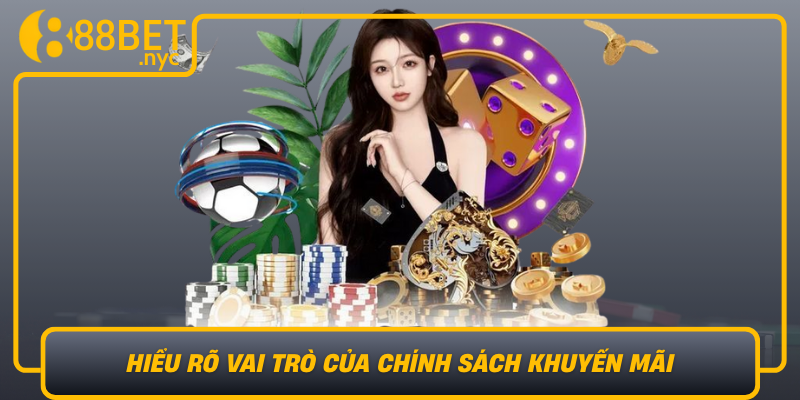 Hieu Ro Vai Tro Cua Chinh Sach Khuyen Mai Trong Nganh Ca Cuoc