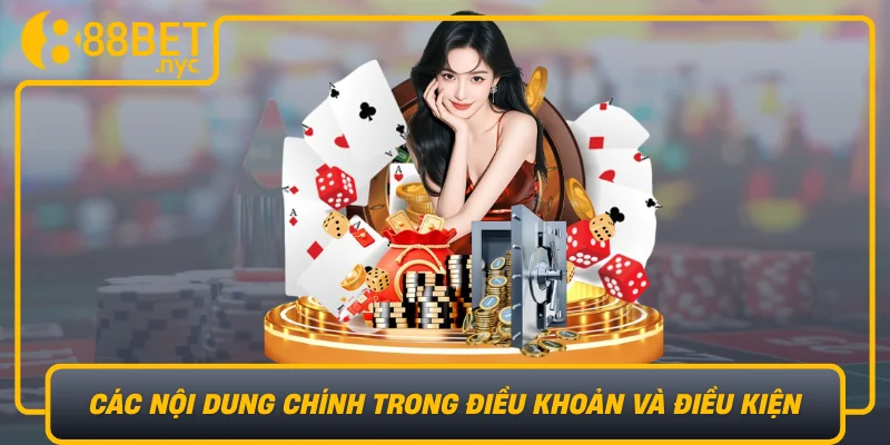 Cac Noi Dung Chinh Trong Dieu Khoan Va Dieu Kien Cua 888Bet
